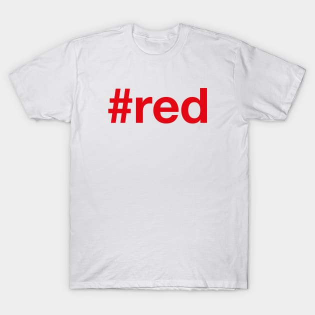 RED Hashtag T-Shirt by eyesblau